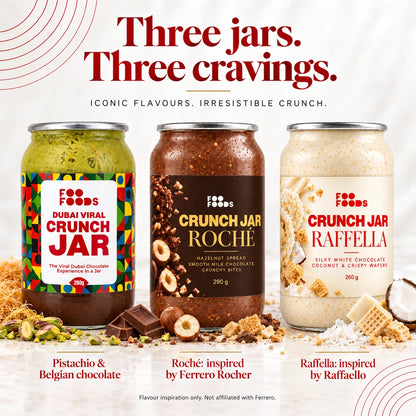 Foo Foods Crunch Jar Combo with Pistachio Belgian Chocolate 280g, Roché 290g and Raffella 260g jars.
